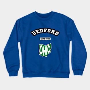 🐱‍👤 Bedford Ohio Strong, Ohio Map, Graduated 1984, City Pride Crewneck Sweatshirt